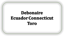 Debonaire Ecuador Connecticut Toro [Kan ikke skaffes længere]