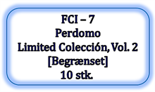 FCI - 7 - Perdomo Limited Colección, Vol. 2 [Begrænset], 10 stk. (89,00 DKK pr. stk.)