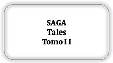 SAGA Tales Tomo I I [Kan ikke skaffes længere]