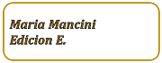 Maria Mancini Edicion E.