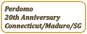 Perdomo 20th Anniversary Connecticut/Maduo/SG