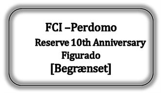 FCI - Perdomo Reserve 10th Anniversary Figurado [Begrænset], 6 stk. (UDSOLGT)