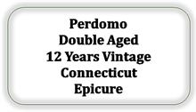 Perdomo Double Aged 12 Years Vintage Connecticut Epicure