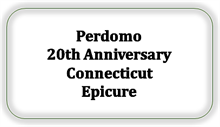 Perdomo 20th Anniversary Connecticut Epicure