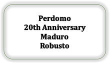 Perdomo 20th Anniversary Maduro Robusto