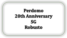 Perdomo 20th Anniversary SG Robusto