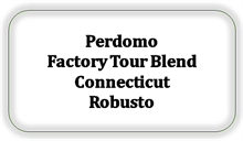 Perdomo Factory Tour Blend Connecticut Robusto (Kan ikke skaffes længere)