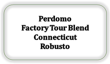 Perdomo Factory Tour Blend Connecticut Robusto [Kan ikke skaffes længere]