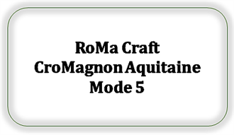 RoMa Craft CroMagnon Aquitaine Mode 5 [Kan ikke skaffes længere]